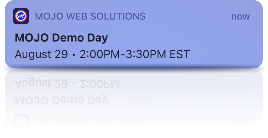 MOJO Demo Day - August 29 2:00PM-3:30PM EST